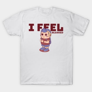 I Feel Blessed T-Shirt